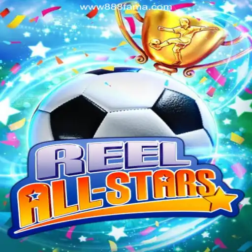 ReelAllStars: Dominating the Online Slots Scene on 888FAMA.com